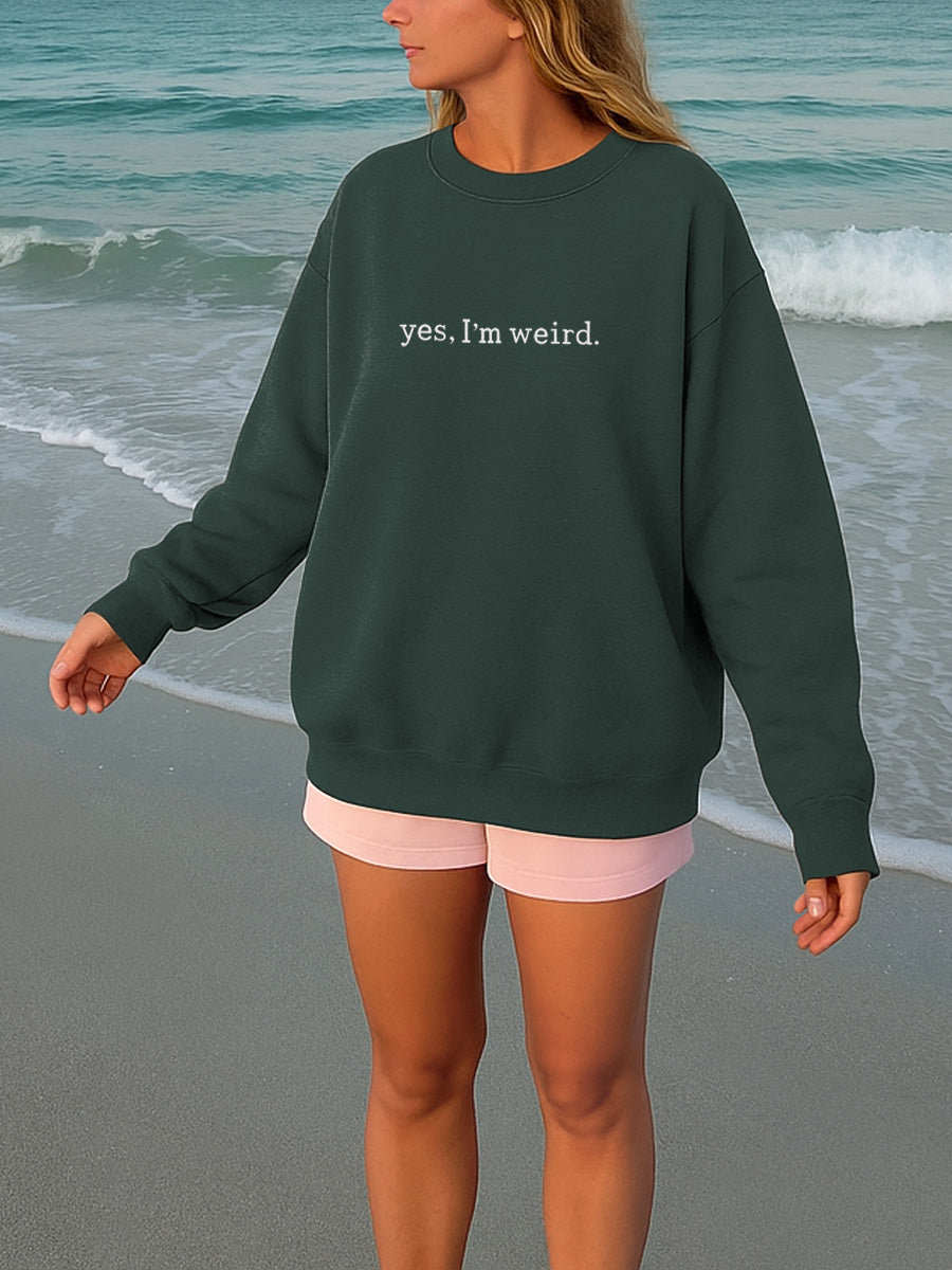 "Yes, I' m Weird" Letter Embroidered Crewneck Sweatshirt