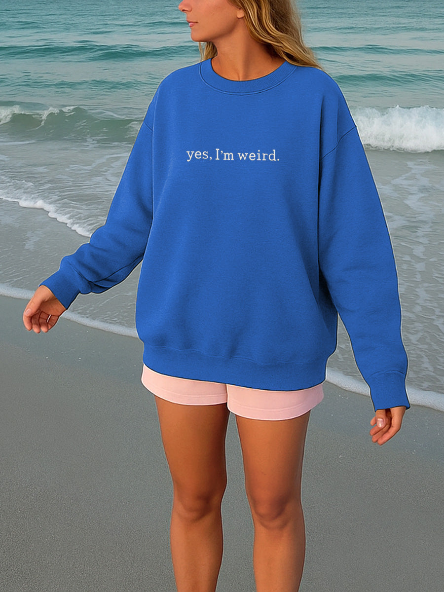 "Yes, I' m Weird" Letter Embroidered Crewneck Sweatshirt
