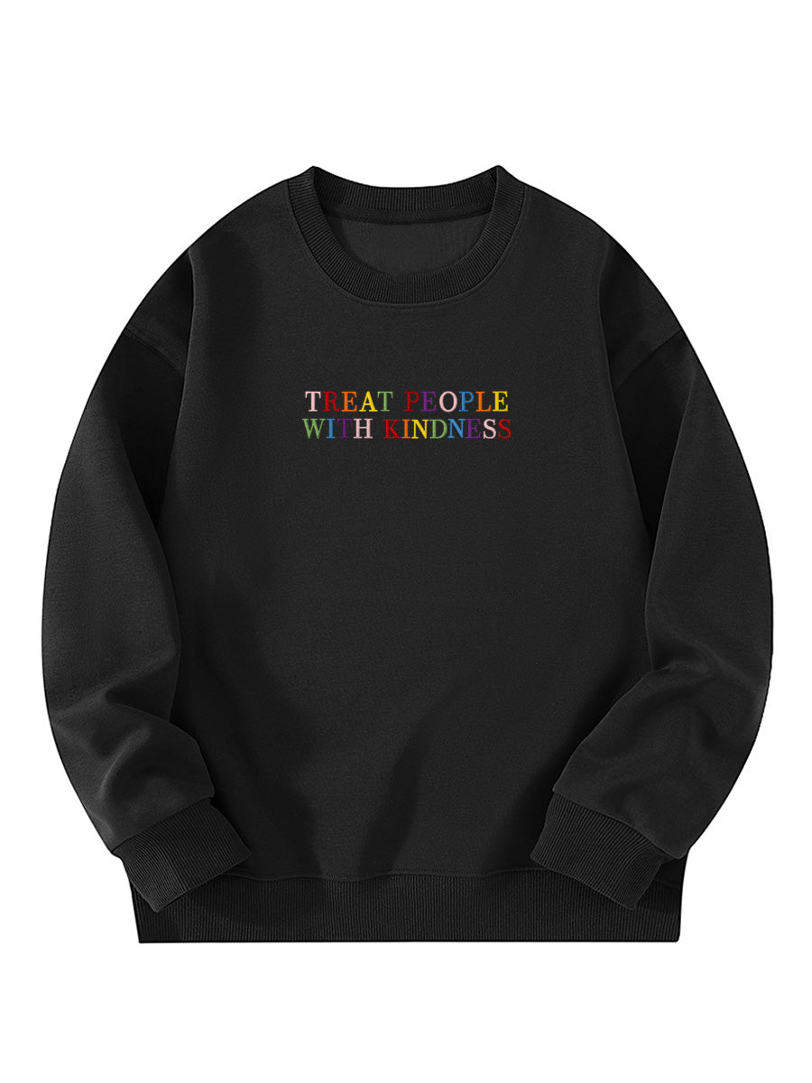 "Treat People With Kindness" Letter Embroidered Crewneck Sweatshirt