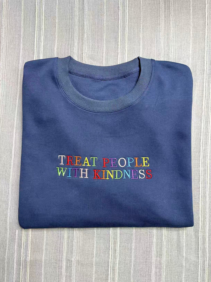 "Treat People With Kindness" Letter Embroidered Crewneck Sweatshirt