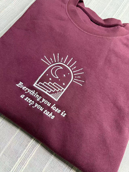 "Everything You Lose Is A Step You Take" Healing Letter Embroidery Crewneck Sweatshirt