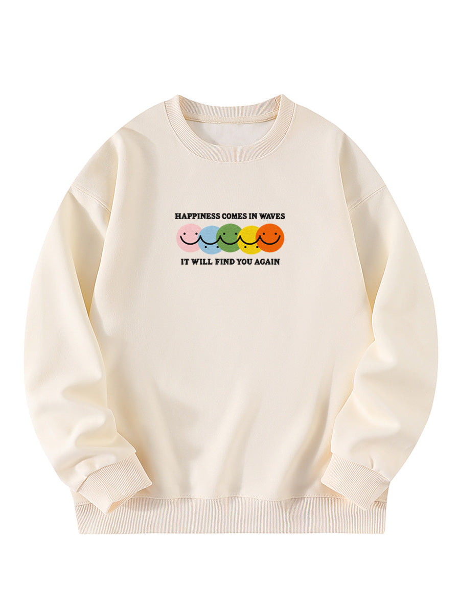 “Happiness Comes In Waves, It Will Find You Again” Embroidery Crewneck Sweatshirt