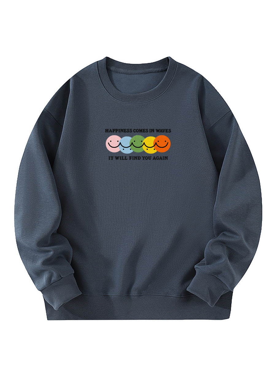 “Happiness Comes In Waves, It Will Find You Again” Embroidery Crewneck Sweatshirt